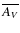 $\overline{A_V}$