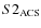 $S2_{\rm ACS}$
