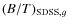 $(B/T)_{{\rm SDSS},g}$