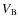 $V_{\rm B}$