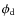 $\phi_{\rm d}$
