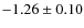 $-1.26\pm 0.10$