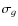 $\sigma_g$