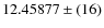 $12.45877\pm(16) $