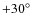 $+30^\circ$