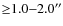 ${\ge}1.0{-}2.0''$