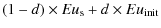 $\displaystyle (1-d) \times Eu_{\rm s} + d \times Eu_{\rm init}$