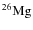 $\rm ^{26}Mg$