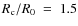 $R_{\rm c}/R_0~=~1.5$