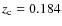 $z_{\rm c}=0.184$