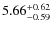$5.66^{\rm +0.62}_{-0.59}$