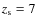 $z_{\rm s}=7$