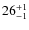 $26^{\rm +1}_{-1}$