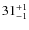 $31^{\rm +1}_{-1}$