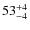 $53^{\rm +4}_{-4}$