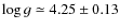 $\log g \simeq 4.25 \pm 0.13$
