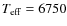 $T_{\rm eff} = 6750$