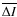 $\overline{\Delta I}$