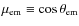 $\mu_{\rm em} \equiv \cos \theta_{\rm em}$