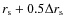 $r_{\rm s} + 0.5 \Delta r_{\rm s}$