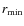 $r_{\rm min}$
