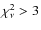 $\chi_{\nu}^2 > 3$