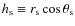 $h_{\rm s} \equiv r_{\rm s} \cos \theta_{\rm s}$