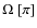 $\Omega~[\pi]$