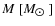 $M ~[M_{\hbox{$\odot$ }}]$