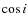 $\cos i$