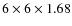 $6\times6\times1.68$