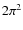 $2\pi^2$