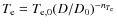 $T_{\rm e} = T_{\rm e,0} (D/D_0)^{-n_{T_{\rm e}}}$