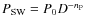 $P_{\rm SW} = P_0 D^{-n_{\rm P}}$