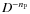 $D^{-n_{\rm P}}$