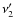 $\nu_{2}'$