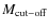 $M_{\rm cut-off}$