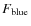 ${F_{\rm blue}}$