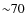 ${\sim}70$