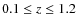 $0.1 \leq z \leq 1.2 $