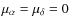 $\mu_\alpha=\mu_\delta=0$