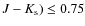 $J-K_{\rm s})\leq0.75$