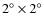 $2^{\circ }\times 2^{\circ }$