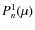 $P^1_n(\mu)$