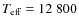 $T_{\rm eff}=12~800$