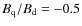 $B_{\rm q}/B_{\rm d}=-0.5$