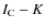 $I_{{\rm C}}-K$