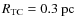 $R_{{\rm TC}}=0.3~{\rm pc}$