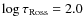 $\log \tau_{\rm Ross}=2.0$