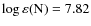 $\rm { \log\varepsilon(N)=7.82}$
